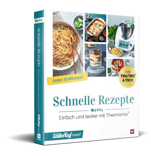ZauberTopf mixt! - Schnelle Rezepte - Wundermix GmbH