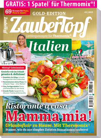 ZauberTopf Gold - Edition "Italien" - Ausgabe 03/2025 - Wundermix GmbH