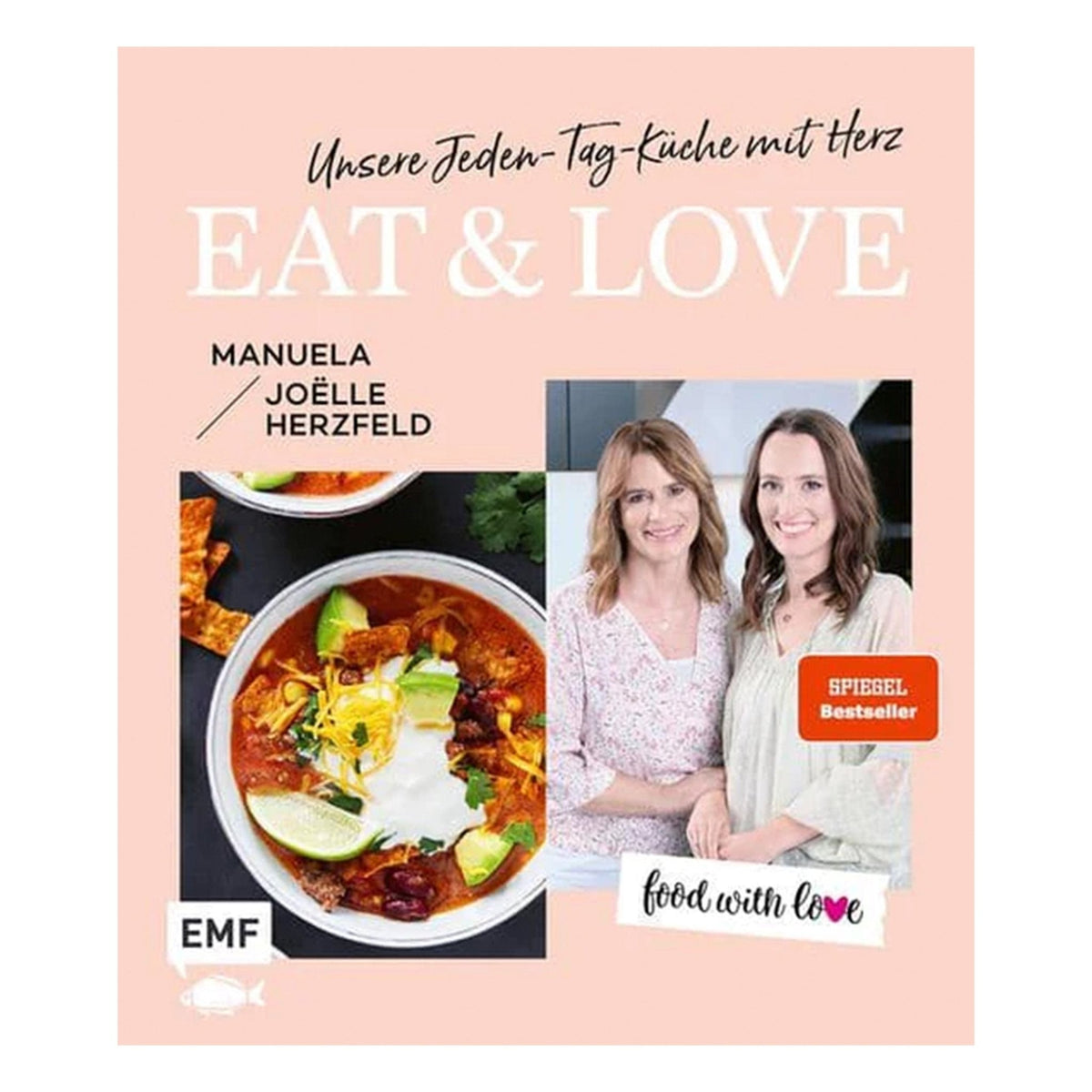 Eat & Love Unsere Jeden - Tag - Küche mit Herz - Wundermix GmbH