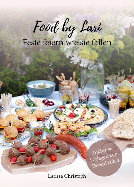 Food by Lari | Feste feiern wie sie fallen - Wundermix GmbH