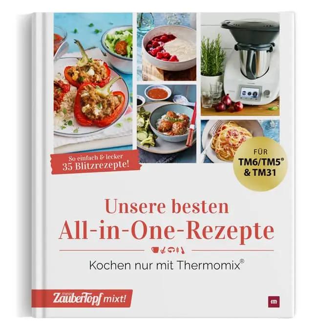 ZauberTopf mixt! - Unsere besten All - in - One - Rezepte - Wundermix GmbH