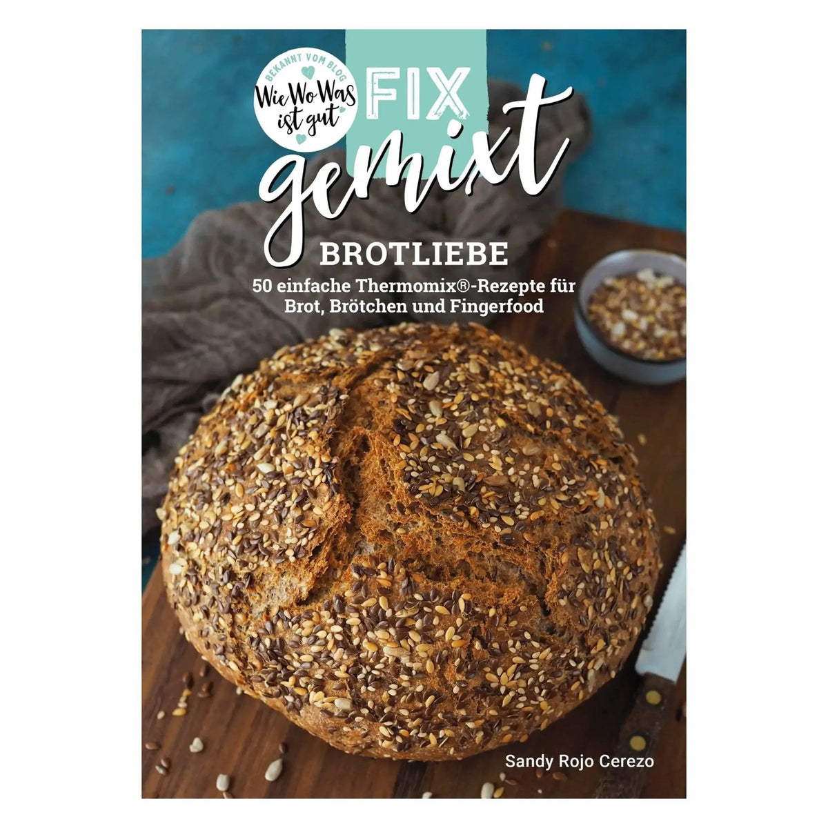 Fix gemixt - Brotliebe - Wundermix GmbH